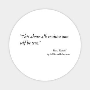 A Quote from "Hamlet" by William Shakespeare Magnet